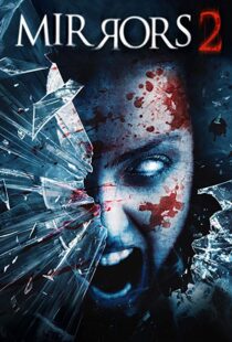 دانلود فیلم Mirrors 2 201010587-894979169