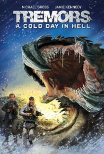 دانلود فیلم Tremors: A Cold Day in Hell 201814987-1219312918