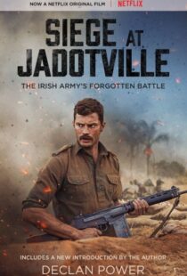 دانلود فیلم The Siege of Jadotville 20169498-317018671