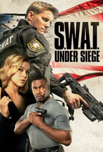 دانلود فیلم S.W.A.T.: Under Siege 20177530-1251323579