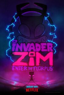 دانلود انیمیشن Invader ZIM: Enter the Florpus 201911509-1352959614