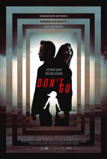 دانلود فیلم Don’t Go 20187783-1682886145