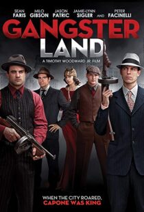 دانلود فیلم Gangster Land 20176989-33712541