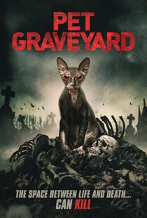 دانلود فیلم Pet Graveyard 201915304-1601636039