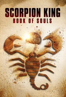 دانلود فیلم The Scorpion King: Book of Souls 20183805-1692491982