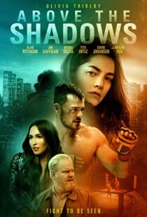 دانلود فیلم Above the Shadows 201918413-946900921