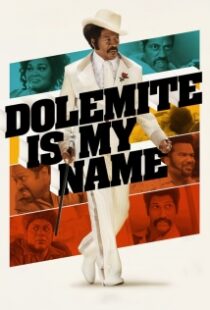 دانلود فیلم Dolemite Is My Name 201930819-1477163670