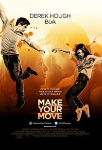 دانلود فیلم Make Your Move 201338005-1324670398