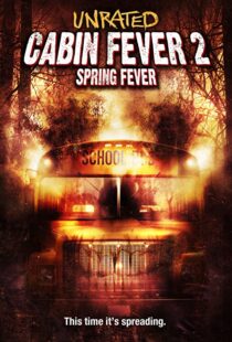 دانلود فیلم Cabin Fever 2: Spring Fever 200941229-2048017500