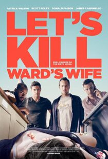 دانلود فیلم Let’s Kill Ward’s Wife 201439378-680706246