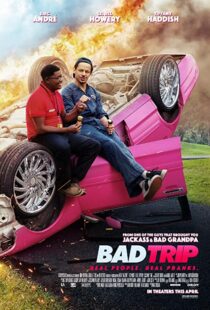 دانلود فیلم Bad Trip 202140586-1820216877