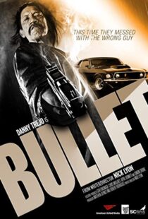 دانلود فیلم Bullet 201440447-2051040827