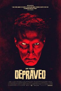 دانلود فیلم Depraved 201941381-1655753714