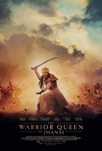 دانلود فیلم The Warrior Queen of Jhansi 201944776-1321072216