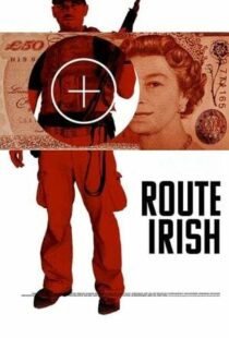 دانلود فیلم Route Irish 201042521-287474367