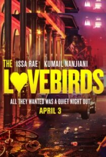 دانلود فیلم The Lovebirds 202044659-1388938029