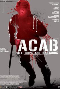 دانلود فیلم A.C.A.B. – All Cops Are Bastards 201246252-1847633171