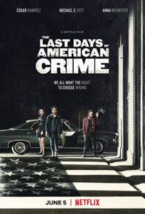 دانلود فیلم The Last Days of American Crime 202046093-625728464