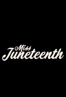 دانلود فیلم Miss Juneteenth 202047349-119032173