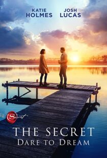 دانلود فیلم The Secret: Dare to Dream 202049475-1366324852