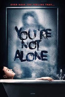 دانلود فیلم You’re Not Alone 202049948-2115243374