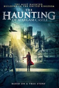 دانلود فیلم The Haunting of Margam Castle 202050222-1612445360