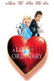 دانلود فیلم A Life Less Ordinary 199750997-1143826901