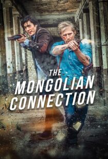 دانلود فیلم The Mongolian Connection 201951343-2010909724