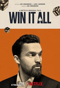 دانلود فیلم Win It All 201754980-1001236080