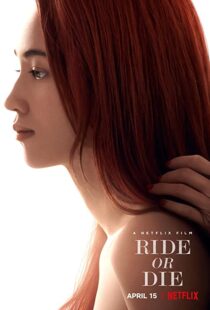 دانلود فیلم Ride or Die 202156380-1534480927