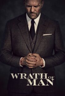 دانلود فیلم Wrath of Man 202158397-2102162753