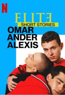 دانلود سریال Elite Short Stories: Omar Ander Alexis59044-1754234244