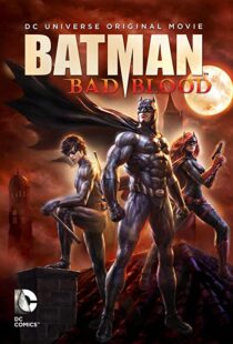 دانلود انیمیشن Batman: Bad Blood 201680072-295079762