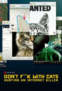 دانلود مستند Don’t F**k with Cats: Hunting an Internet Killer85317-1985129977