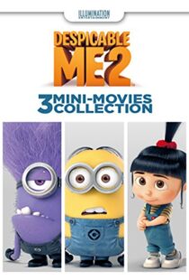 دانلود انیمیشن Despicable Me 2: 3 Mini-Movie Collection 201485264-1591341371