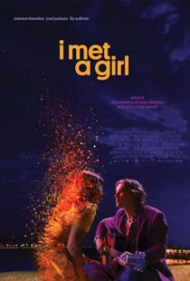 دانلود فیلم I Met a Girl 202090633-957100158