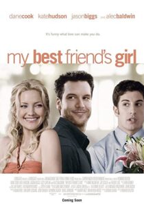 دانلود فیلم My Best Friend’s Girl 200887927-2001447852