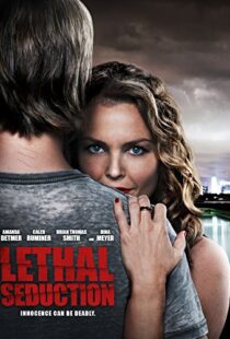 دانلود فیلم Lethal Seduction 201590903-2029786572