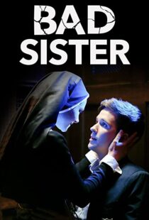 دانلود فیلم Bad Sister 201587581-176655944