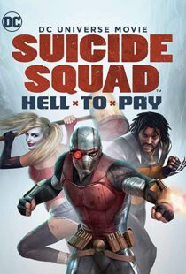 دانلود انیمیشن Suicide Squad: Hell to Pay 201886888-1959624995