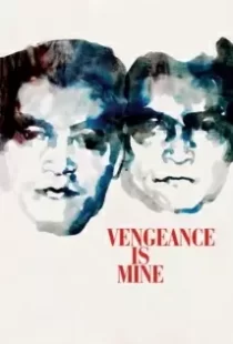 دانلود فیلم Vengeance Is Mine 197987391-1521723185