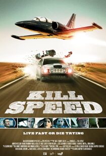 دانلود فیلم Kill Speed 201094782-1820254226