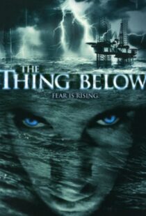 دانلود فیلم The Thing Below 200497627-1093292106