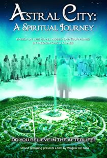 دانلود فیلم Astral City: A Spiritual Journey 2010380262-1436261223