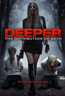 دانلود فیلم Deeper: The Retribution of Beth 201497888-688094081