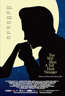 دانلود فیلم You Will Meet a Tall Dark Stranger 201099245-984997149