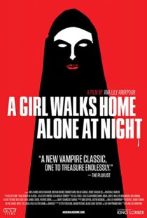 دانلود فیلم A Girl Walks Home Alone at Night 201493634-1090473194