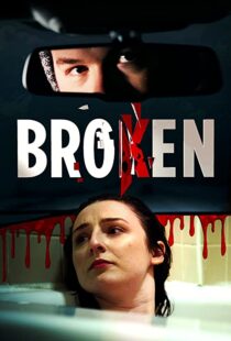 دانلود فیلم Broken 202198383-53500493