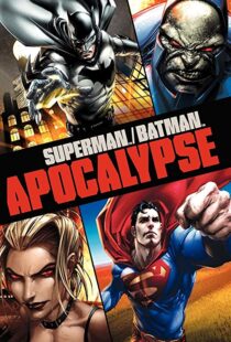 دانلود انیمیشن Superman/Batman: Apocalypse 201092976-1062136236