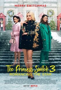 دانلود فیلم The Princess Switch 3 202198839-1485187161